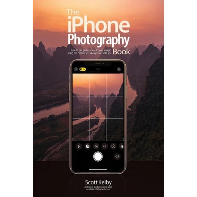 The iPhone Photography Book Kelby ScottPaperback