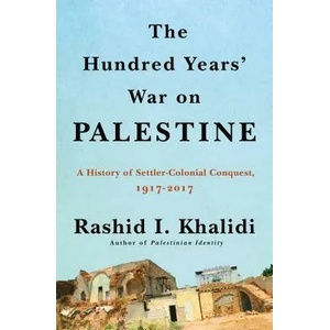 HUNDRED YEARS WAR ON PALESTINE (ISBN: 9781627798556)