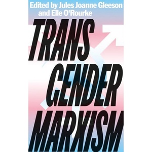 Pluto Press Transgender Marxism | Jules Joanne Gleeson, Elle O'Rourke