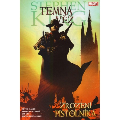 Temná věž 1 - Zrození pistolníka - King Stephen, David Peter, Lee Jae