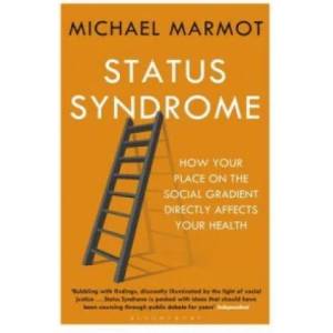 Status Syndrome | Michael Marmot (ISBN: 9781408872680)