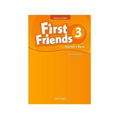 First Friends American English : 3: Teacher's Book First fo...