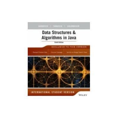 Data Structures & Algorithms in Java 6e International Student Version | Michael T. Goodrich, Roberto Tamassia, Michael H. Goldwasser
