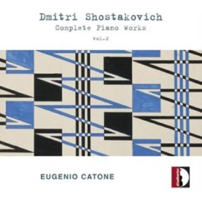 CATONE - Dimitri Shostakovich - Complete Piano Works Vol. 2 CD