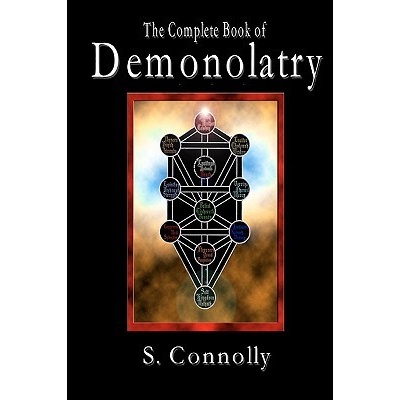 The Complete Book of Demonolatry Connolly S. Paperback