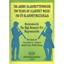 200 Years of Clarinet Music 15 skladieb od známych skladateľov obdobia romantizmu pre klarinet a klavír