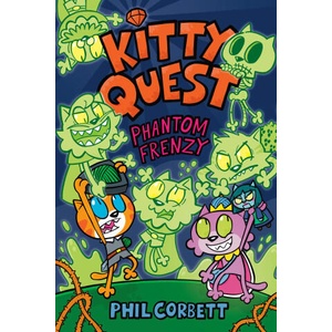 Kitty Quest: Phantom Frenzy | Corbett, Phil (ISBN: 9780593619865)