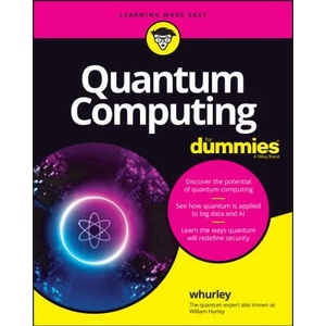 Quantum Computing For Dummies (ISBN: 9781119933908)