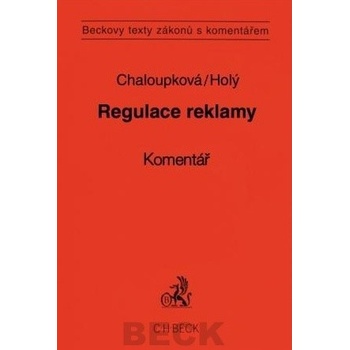Regulace reklamy - komentář - CHaloupková H., Holý P.