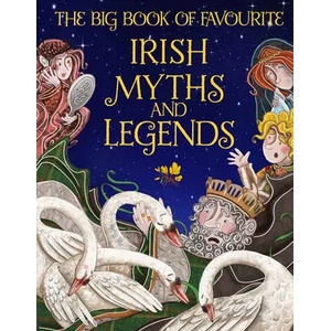 Big Book of Favourite Irish Myths and Legends | Potter, Joe (ISBN: 9780717190850)