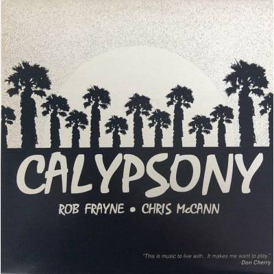 Rob Frayne & Chris McCann - Calypsony LP