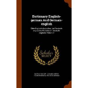 Dictionary English-German and German-English | Nathan Bailey, Theodor Arnold (ISBN: 9781345389562)