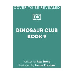Dinosaur Club: Flight of the Quetzalcoatlus | Louise Forshaw (ISBN: 9780744091823)