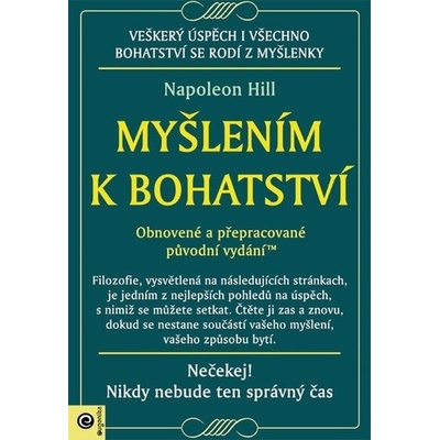Myšlením k bohatství - Obnovené a přepracované původní vydání
