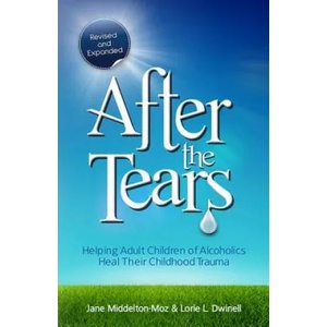After the Tears | Jane Middelton-Moz, Lorie Dwinell (ISBN: 9780757315138)