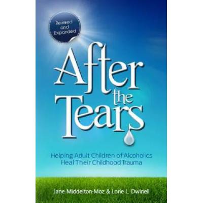After the Tears | Jane Middelton-Moz, Lorie Dwinell
