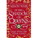 In the Shadow of Queens