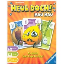 Heul doch! Mau Mau