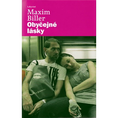 Obyčejné lásky - Maxim Biller