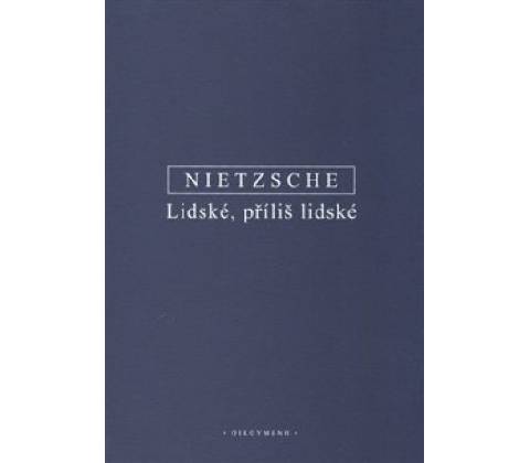 Lidské, příliš lidské