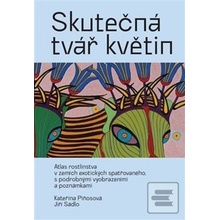 Skutečná tvář květin - Jiří Sádlo