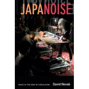 Japanoise | David Novak (2013)