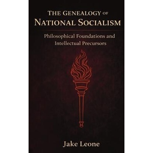The Genealogy of National Socialism | Jake Leone (ISBN: 9798994371701)