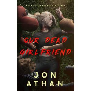 Our Dead Girlfriend (ISBN: 9798300849238)