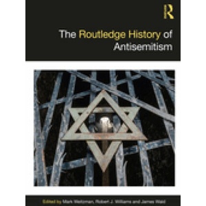 Routledge History of Antisemitism | Mark Weitzman, Robert J. Williams, James Wald (ISBN: 9781138369443)