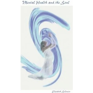 Mental Health and the Soul | Elizabeth I. Solomon (ISBN: 9781552125304)