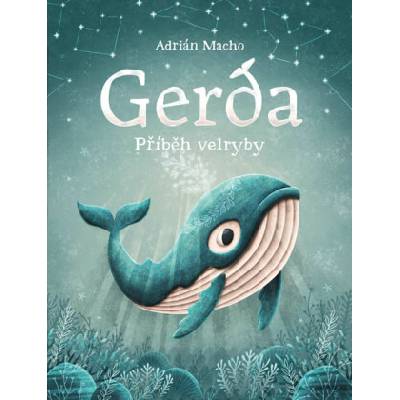 Gerda, příběh velryby - Adrián Macho