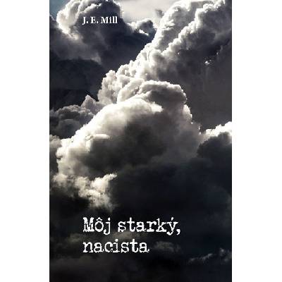 Môj starký, nacista - Miller Jax