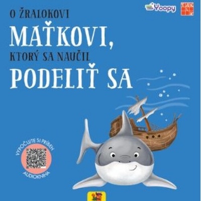 O žralokovi Maťkovi, ktorý sa naučil podeliť sa