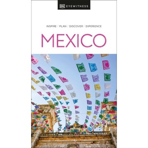 DK Eyewitness Mexico | DK Travel (ISBN: 9780241669464)