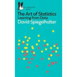 Art of Statistics (ISBN: 9780241258767)
