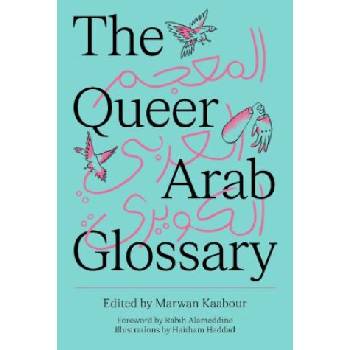 The Queer Arab Glossary | Kaabour