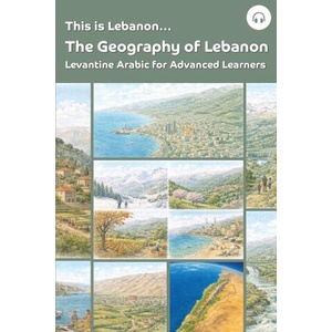 This is Lebanon. . . The Geography of Lebanon | Sarah Khoury, Matthew Aldrich (ISBN: 9781962752244)