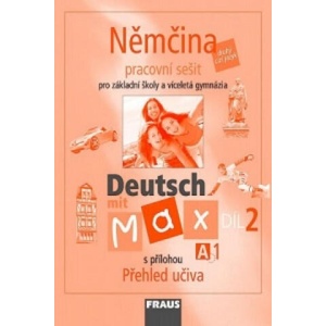 Němčina Deutsch mit Max A1/díl 2 | Fišarová Olga, Zbranková Milena (2007)