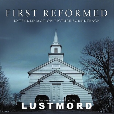 First Reformed - Lustmord CD