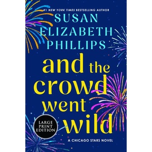 AND THE CROWD WENT WILD | PHILLIPS SUSAN ELIZABETH (2026)