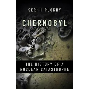 Chernobyl | Serhii Plokhy (ISBN: 9781541617070)