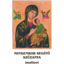 Mindenkor Segítő Szűzanya - imafüzet