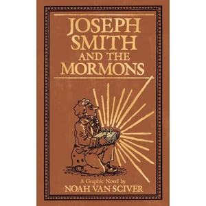 Joseph Smith and the Mormons | Van Sciver, Noah (ISBN: 9781419749650)
