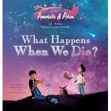 Annabelle & Aiden: What Happens When We Die? Becker JosephPevná vazba