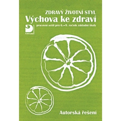 Zdravý životní styl Autorská řešení - Eva Marádová