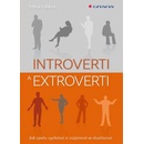 Introverti a extroverti. Jak spolu vycházet a vzájemně se doplňovat - Sylvia Löhken - Grada