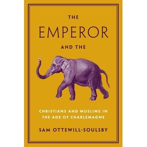 The Emperor and the Elephant | Sam Ottewill-Soulsby (ISBN: 9780691229379)