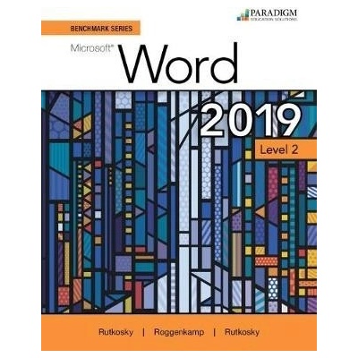 Benchmark Series: Microsoft Word 2019 Level 2