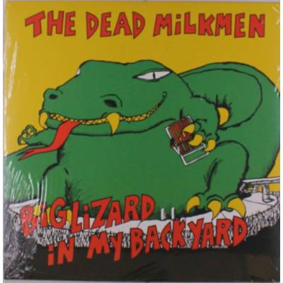 The Dead Milkmen - Big Lizard In My Backyard (Reissue) (40th Anniversary Edition) 2 LP