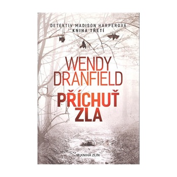Příchuť zla 3 - Wendy Dranfield